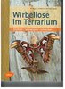Schmidt,Wolfgang + Meyer,Michael -Wirbellose im Terrarium