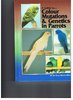 Australian Birdkeeper - Dr. Terry Martin, 2002 a Guide to... Colour Mutations & Genetics in Parrots.